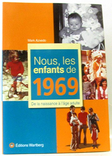 9783831325696: NOUS, LES ENFANTS DE 1969