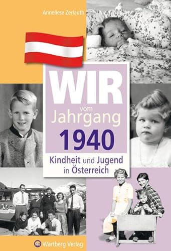 9783831326402: Kindheit und Jugend in sterreich: Wir vom Jahrgang 1940