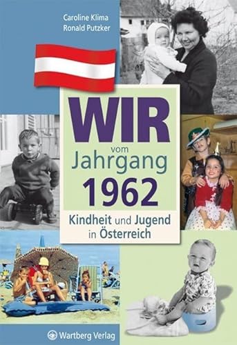 Beispielbild fr Wir vom Jahrgang 1962: Kindheit und Jugend in sterreich zum Verkauf von medimops