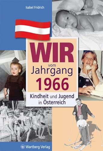 9783831326662: Wir vom Jahrgang 1966: Kindheit und Jugend in sterreich