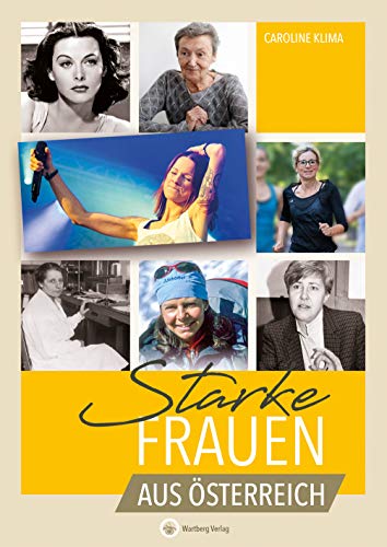 Beispielbild fr Starke Frauen aus sterreich (Starke Frauen / Wahre Heldinnen) zum Verkauf von medimops