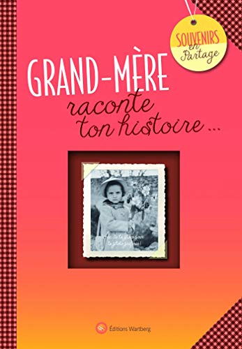 Stock image for Grand-mre, raconte ton histoire. for sale by medimops