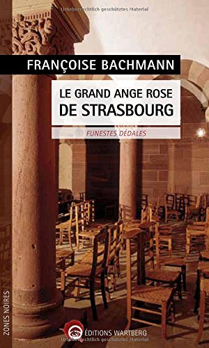 9783831328260: Le grand ange rose de Strasbourg: Funestes dédales