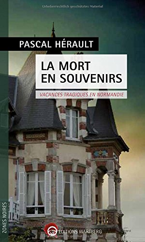 Beispielbild fr La mort en souvenirs : Vacances tragiques en Normandie zum Verkauf von Ammareal