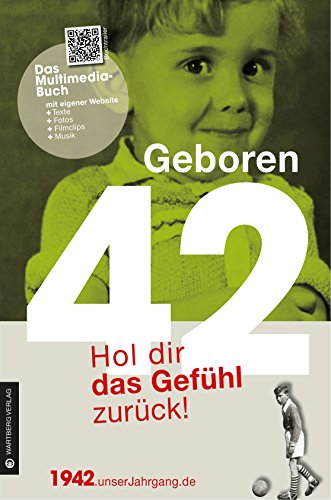 Stock image for Geboren 1942 - Hol dir das Gefhl zurck! (Geboren 19xx - Hol dir das Gefhl zurck!) for sale by medimops