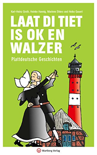 Beispielbild fr Laat di Tiet is ok en Walzer. Plattdeutsche Geschichten. zum Verkauf von Antiquariat J. Hnteler