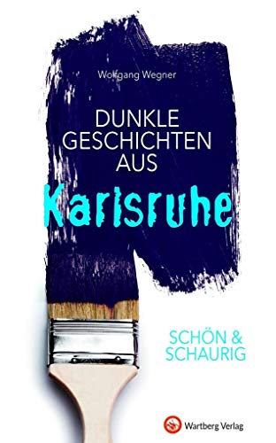 Beispielbild fr SCHN & SCHAURIG - Dunkle Geschichten aus Karlsruhe (Geschichten und Anekdoten) zum Verkauf von medimops