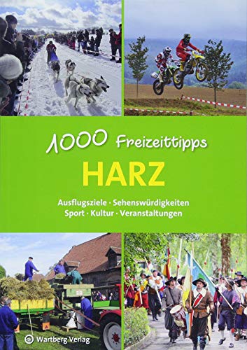 Imagen de archivo de Harz - 1000 Freizeittipps: Ausflugsziele, Sehenswrdigkeiten, Sport, Kultur, Veranstaltungen (Freizeitfhrer) a la venta por Ammareal