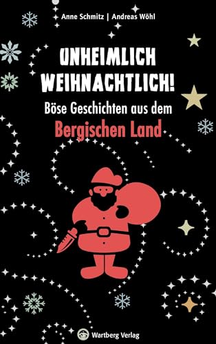 Imagen de archivo de Unheimlich weihnachtlich! Bse Geschichten aus dem Bergischen Land a la venta por GreatBookPrices