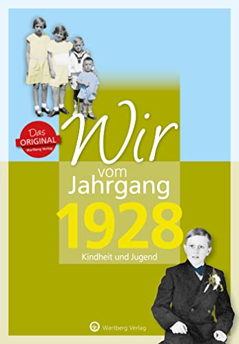 Beispielbild fr Wir vom Jahrgang 1928 : Kindheit und Jugend. zum Verkauf von Preiswerterlesen1 Buchhaus Hesse