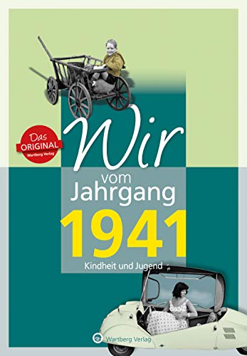 Stock image for Wir vom Jahrgang 1941 - Kindheit und Jugend (Jahrgangsbnde) for sale by medimops