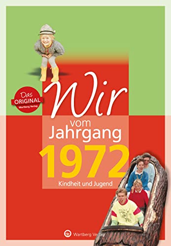 Stock image for Wir vom Jahrgang 1972 - Kindheit und Jugend -Language: german for sale by GreatBookPrices