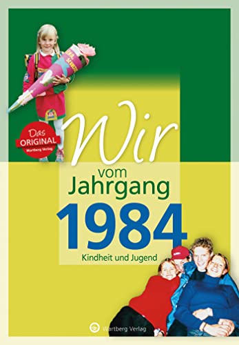 Stock image for Wir vom Jahrgang 1984 - Kindheit und Jugend for sale by GreatBookPrices