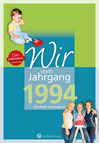 Stock image for Wir vom Jahrgang 1994 - Kindheit und Jugend for sale by GreatBookPrices