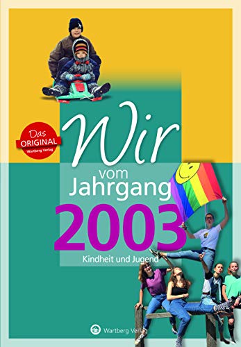 Stock image for Wir vom Jahrgang 2003 - Kindheit und Jugend -Language: german for sale by GreatBookPrices