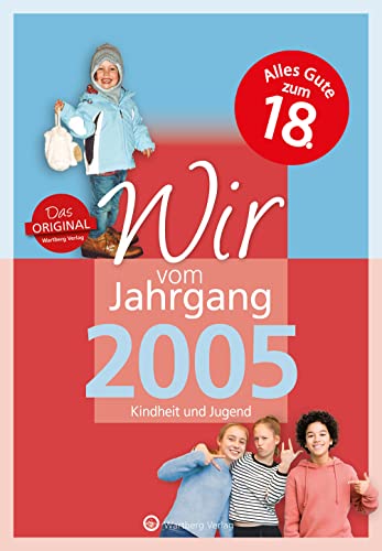 Beispielbild fr Wir vom Jahrgang 2005 - Kindheit und Jugend (Jahrgangsbnde) zum Verkauf von medimops