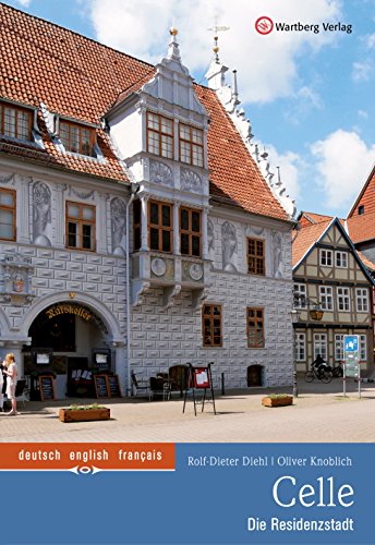 Beispielbild fr Celle - Die Residenzstadt: Farbbildband zum Verkauf von medimops