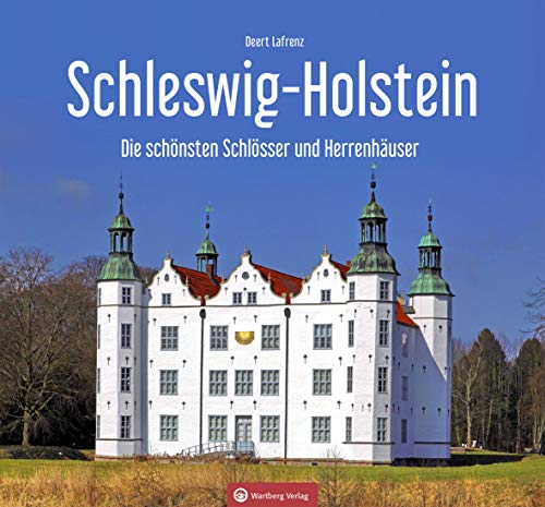 Stock image for Schleswig-Holstein - Die schnsten Schlsser und Herrenhuser (Farbbildband) for sale by medimops