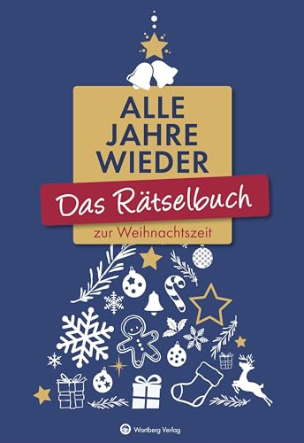 9783831333424: Das Rtselbuch zur Weihnachtszeit: Alle Jahre wieder - Vielfltige Rtselformate wie Rebus, Kreuzwort- Silben- und Bilderrtsel