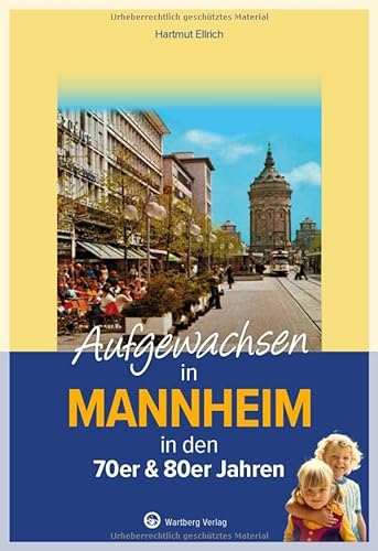 Stock image for Aufgewachsen in Mannheim in den 70er & 80er Jahren for sale by GreatBookPrices