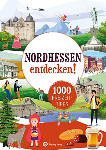 Beispielbild fr Nordhessen entdecken! 1000 Freizeittipps: Natur, Kultur, Sport, Spa (Freizeitfhrer) zum Verkauf von medimops