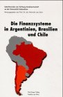 9783831407118: Die Finanzsysteme in Argentinien, Brasilien und Chile.