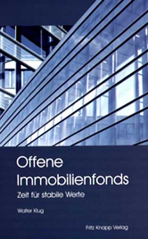 Beispielbild fr Offene Immobilienfonds. Zeit fr stabile Werte zum Verkauf von medimops