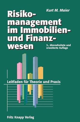 9783831408016: Risikomanagement im Immobilien- und Finanzierungswesen: Ein Leitfaden fr Theorie und Praxis