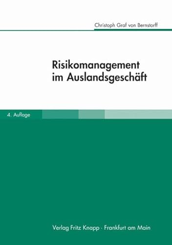 Stock image for Risikomanagement im Auslandsgeschft: Internationale Geschfte sicher abschlieen, Forderungsausflle vermeiden for sale by medimops