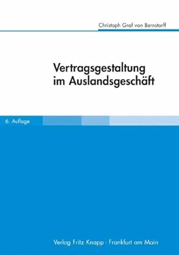 Imagen de archivo de Vertragsgestaltung im Auslandsgeschft: Praxishandbuch mit Vertragsmustern a la venta por medimops