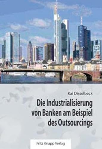 Beispielbild fr Die Industrialisierung von Banken am Beispiel des Outsourcings zum Verkauf von medimops