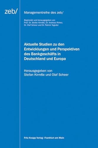 Beispielbild fr Aktuelle Studien zu den Entwicklungen und Perspektiven des Bankgeschfts in Deutschland und Europa zum Verkauf von medimops