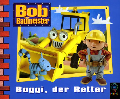 Bob, der Baumeister, Baggi, der Retter: 9783831501113 - ZVAB