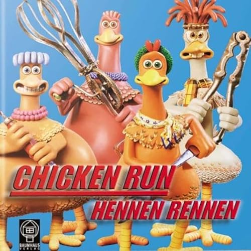 9783831501175: Chicken Run. Hennenrennen: Ein Film wird flgge