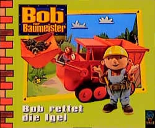 Bob, der Baumeister, Bob rettet die Igel - Diane Redmond
