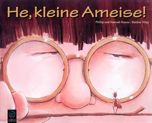 He, kleine Ameise. (9783831502257) by Debbie Tilley