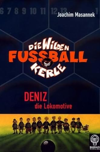 Stock image for Die Wilden Fussballkerle Bd. 5: Deniz die Lokomotive for sale by Leserstrahl  (Preise inkl. MwSt.)