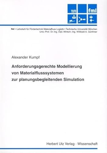 9783831600298: Anforderungsgerechte Modellierung von Materialflusssystemen zur planungsbegleitenden Simulation (Livre en allemand)