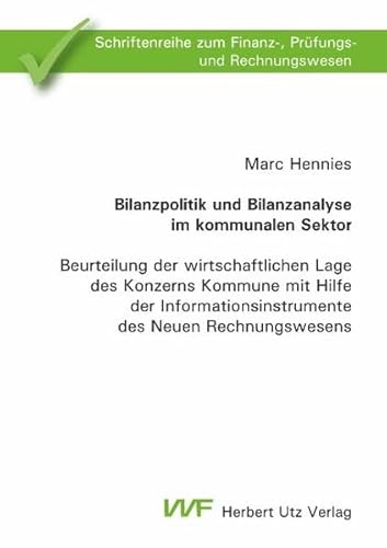 9783831605057: Bilanzpolitik und Bilanzanalyse im kommunalen Sektor