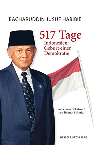 Stock image for 517 Tage: Indonesien: Geburt einer Demokratie for sale by medimops