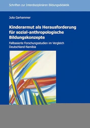 9783831609376: Garhammer, J: Kinderarmut als Herausforderung/mit CD-ROM