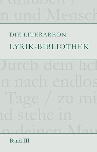 Beispielbild fr Die Literareon Lyrik-Bibliothek Band III zum Verkauf von TAIXTARCHIV Johannes Krings