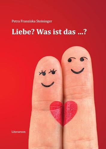 Liebe? Was ist das ...?