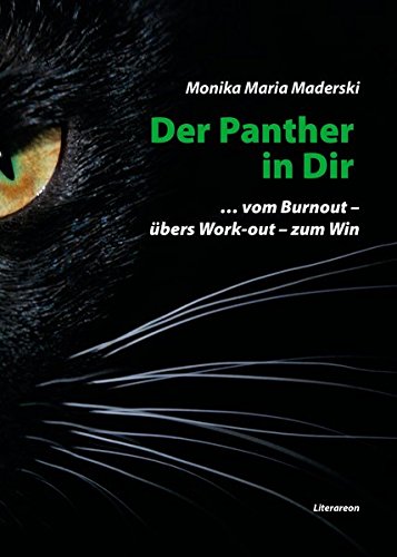 Imagen de archivo de Der Panther in Dir: vom Burnout   bers Work-out   zum Win (Literareon) Maderski, Monika Maria a la venta por online-buch-de