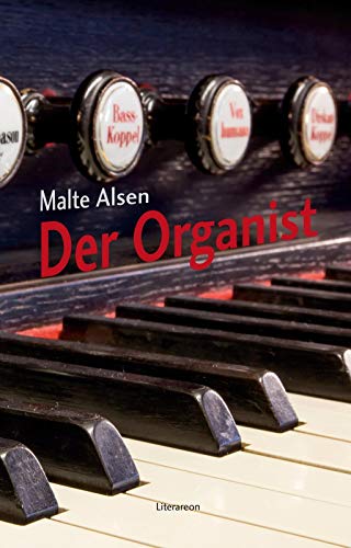 Beispielbild fr Der Organist (Literareon) zum Verkauf von medimops