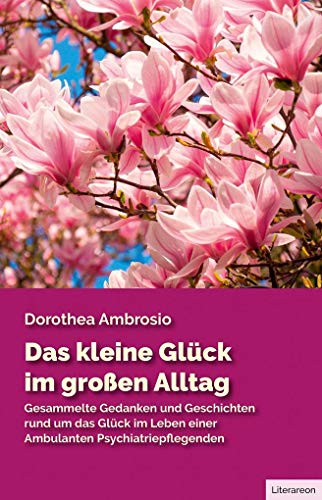 Stock image for Das kleine Glck im groen Alltag -Language: german for sale by GreatBookPrices