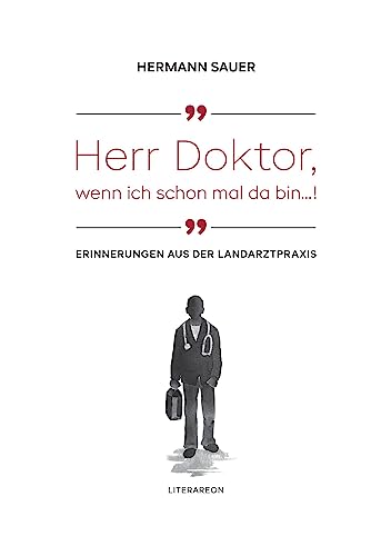 Stock image for Herr Doktor, wenn ich schon mal da bin .! -Language: german for sale by GreatBookPrices