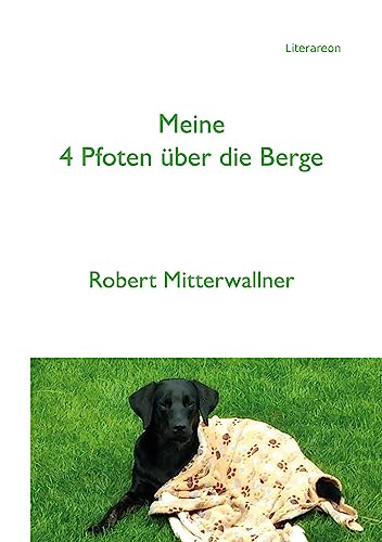Stock image for Meine 4 Pfoten ber die Berge for sale by GreatBookPrices