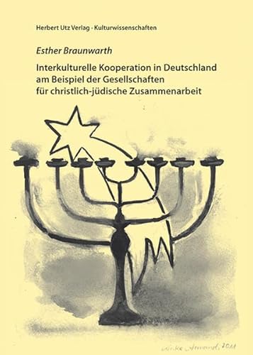 Stock image for Interkulturelle Kooperation in Deutschland am Beispiel der Gesellschaften fr christlich-jdische Zusammenarbeit (Kulturwissenschaften) for sale by diakonia secondhand