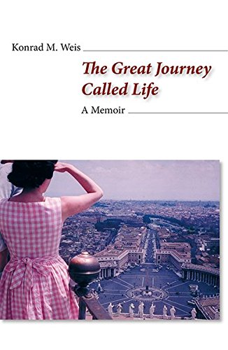 Stock image for The Great Journey Called Life. A Memoir for sale by Amazing Books Pittsburgh